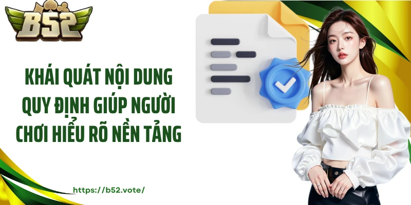 Khái quát nội dung quy định giúp người chơi hiểu rõ nền tảng