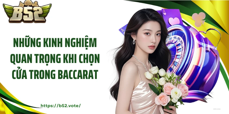 Những kinh nghiệm quan trọng khi chọn cửa trong baccarat